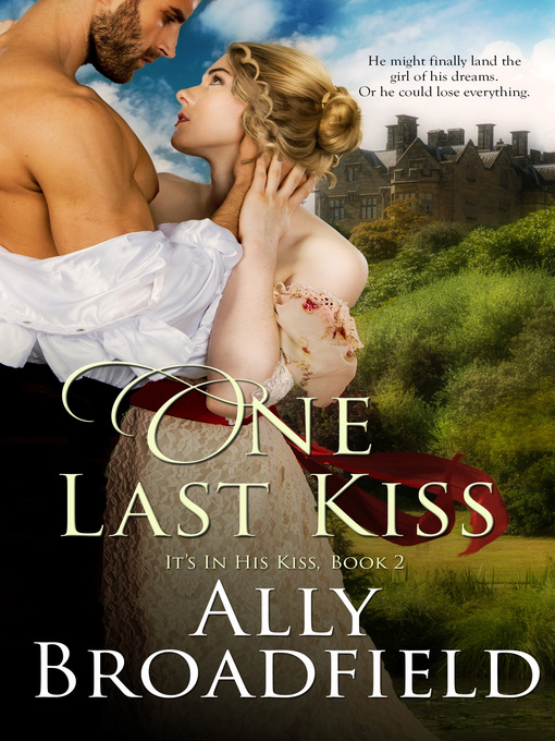 Title details for One Last Kiss by Ally Broadfield - Wait list